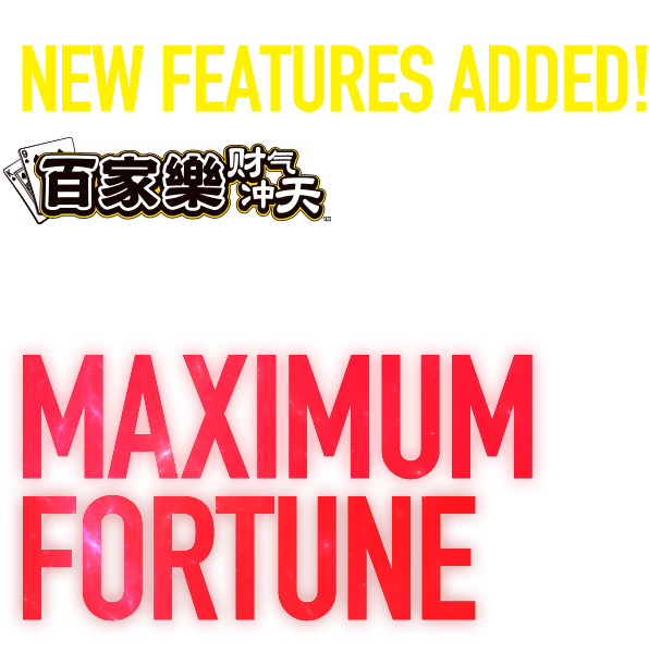 BACCARAT MAXIMUM FORTUNE