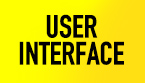 USER INTERFACE